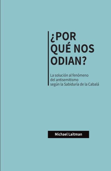¿Por Qué Nos Odian?
