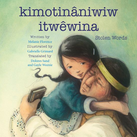 Kimotinâniwiw Itwêwina / Stolen Words