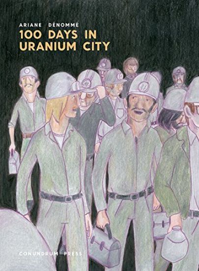 100 Days in Uranium City
