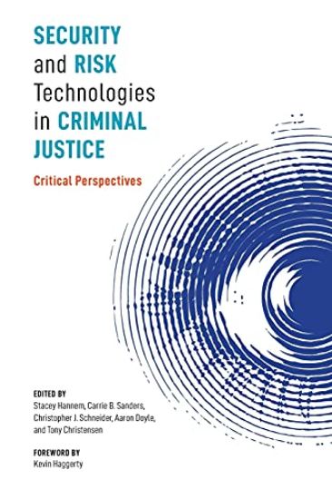 Security and Risk Technologies in Criminal Justice