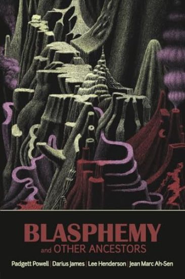 Blasphemy and Other Ancestors