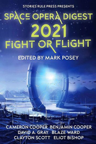 Space Opera Digest 2021: Fight or Flight