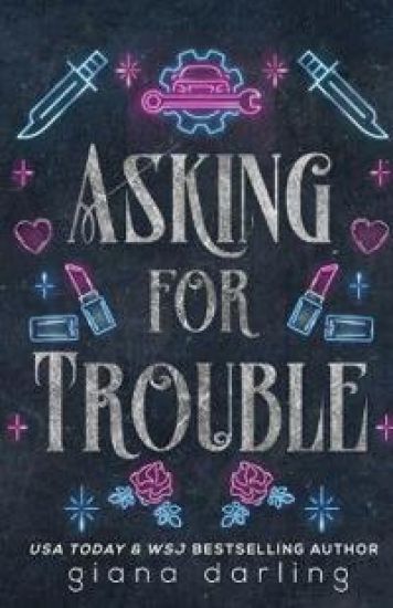 Asking for Trouble