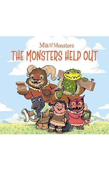 Mia and the Monsters: The Monsters Help Out