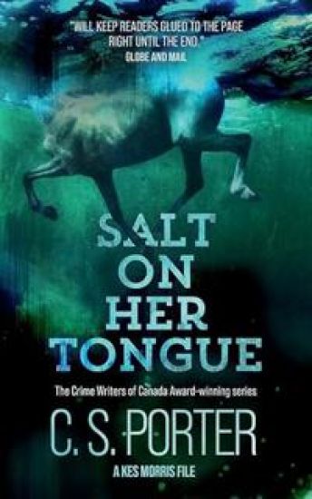 Salt on Her Tongue: A Kes Morris File
