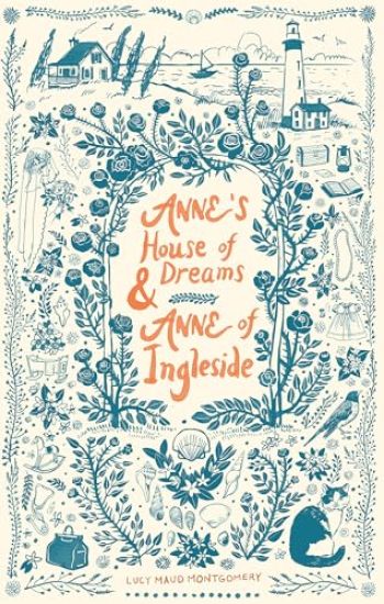 Anne's House of Dreams & Anne of Ingleside
