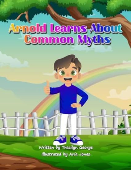 Arnold Learns About Common Myths