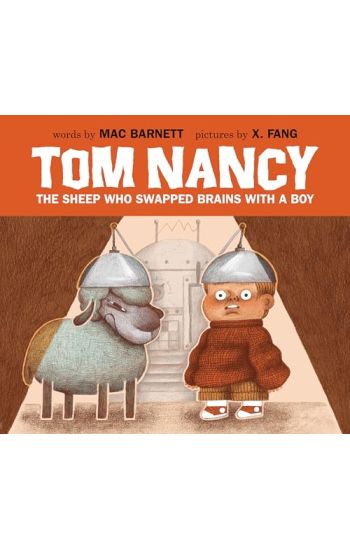 Tom Nancy: The Sheep Who Swapped Brains with a Boy