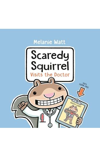 Scaredy Squirrel Visits the Doctor
