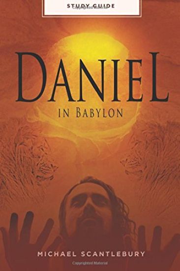 Daniel In Babylon - Study Guide
