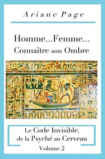Homme...Femme...Conna?tre son Ombre