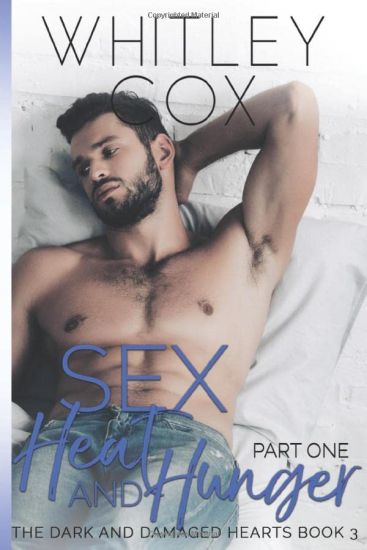 Sex, Heat and Hunger: Part 1