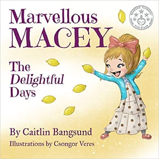 Marvellous Macey, The Delightful Days