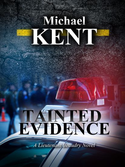 Tainted Evidence: A lieutenant Beaudry Novel