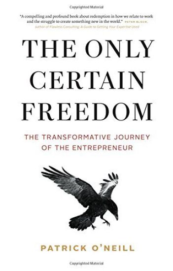 The Only Certain Freedom