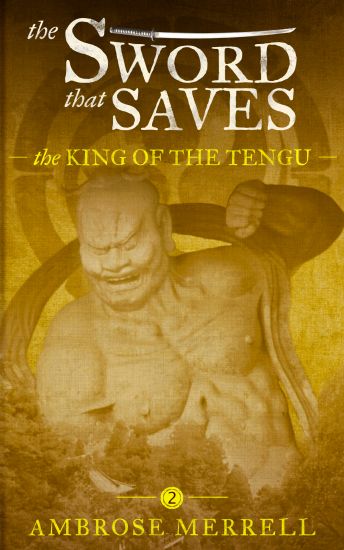 The Sword That Saves: The King of the Tengu