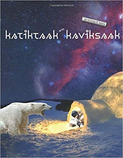 Katiktaak and Kaviksaak