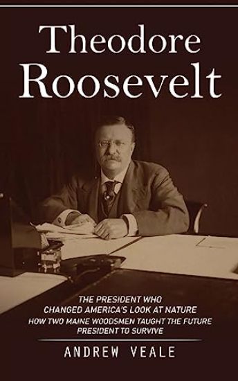 Theodore Roosevelt