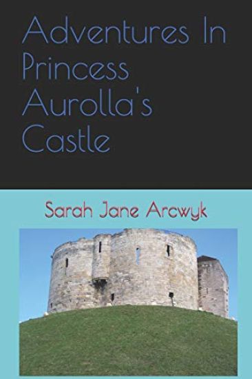 Adventures in Princess Aurolla's Castle