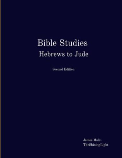 Bible Studies Hebrews to Jude