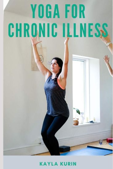 Yoga for Chronic Illness: Yoga for Chronic Pain, Yoga for Chronic Fatigue, and Yoga for Insomnia