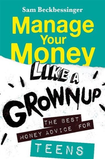 Manage Your Money Like a Grownup