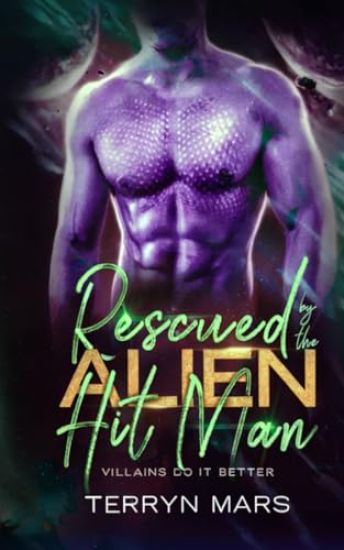 Rescued by the Alien Hit Man