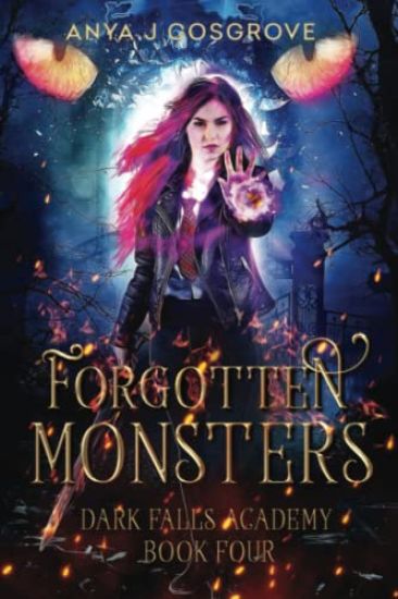 Dark Falls Academy: Forgotten Monsters: A Fae Academy Romance