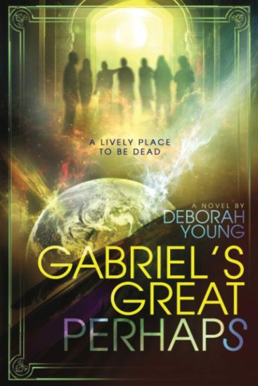 Gabriel's Great Perhaps