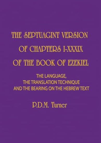 The Septuagint Version of Chapters I-XXXIX of the Book of Ezekiel