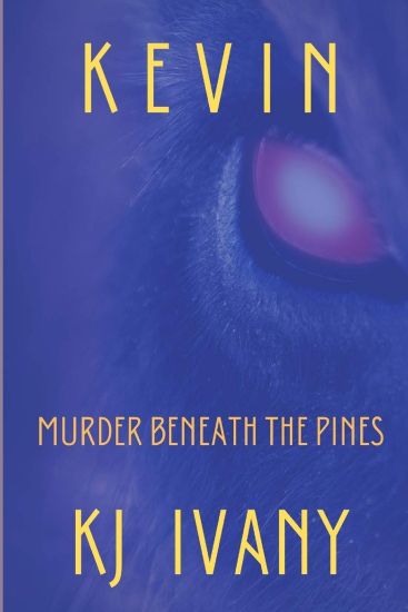 Kevin: Murder Beneath the Pines