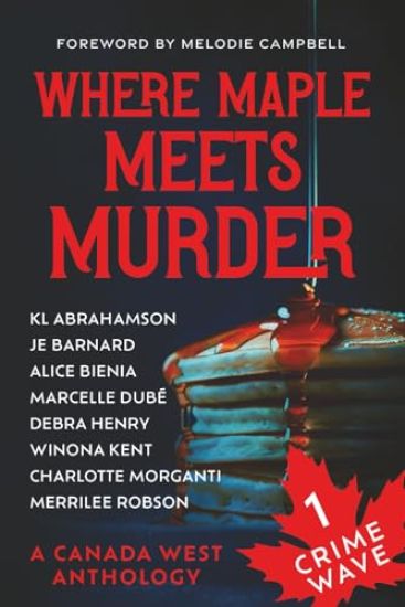 Crime Wave 1: Where Maple Meets Murder