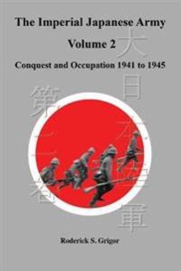 The Imperial Japanese Army Volume 2