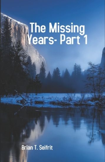 The Missing Years-Part 1