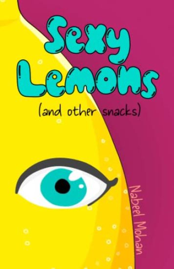 Sexy Lemons (and other snacks)
