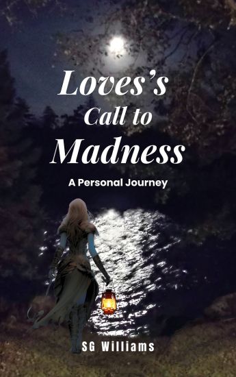 Love's Call To Madness
