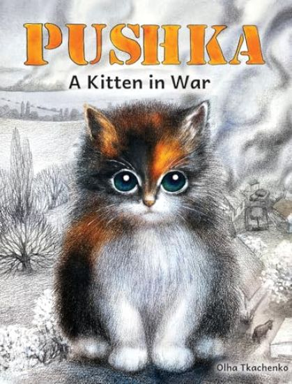 Pushka. Kitten in War