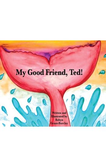My Good Friend, Ted!