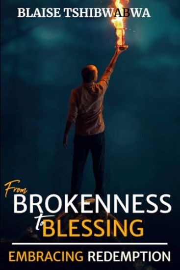 From Brokenness to Blessing
