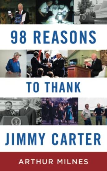 98 Reasons to Thank Jimmy Carter