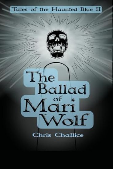 The Ballad of Mari Wolf