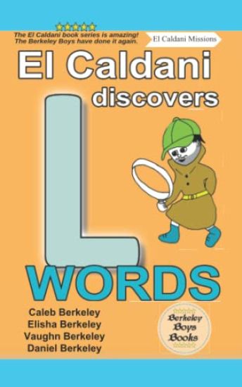 El Caldani Discovers L Words (Berkeley Boys Books - El Caldani Missions)