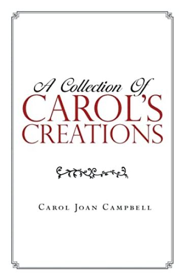 A Collection of Carol's Creations