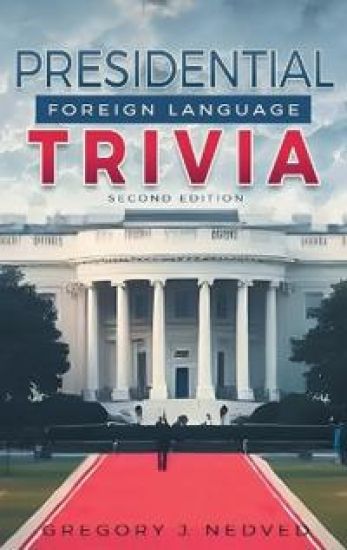 Presidential Foreign Language Trivia