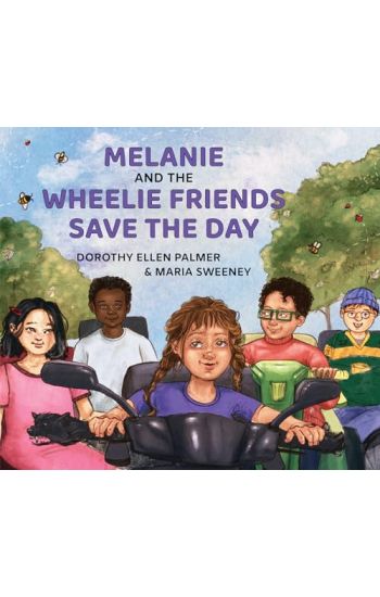 Melanie and the Wheelie Friends Save the Day