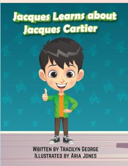 Jacques Learns about Jacques Cartier