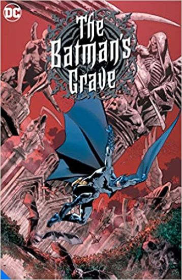 The Batman's Grave: The Complete Collection