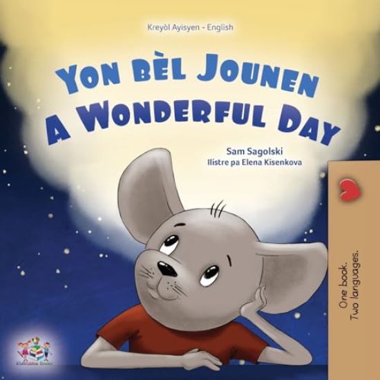 A Wonderful Day (Haitian Creole English Bilingual Children's Book)