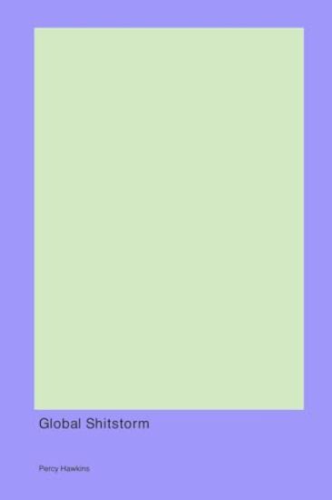 Digital Media's Global Shitstorm