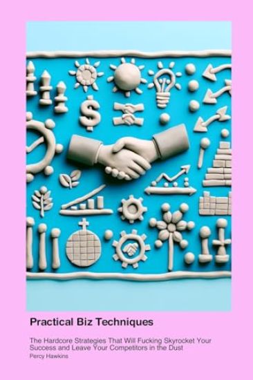 Practical Business & Economics Techniques